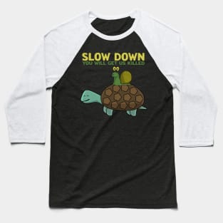 Funny Snail asking the Turtle to SLOW DOWN Baseball T-Shirt